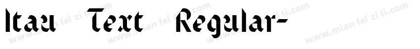Itau Text Regular字体转换